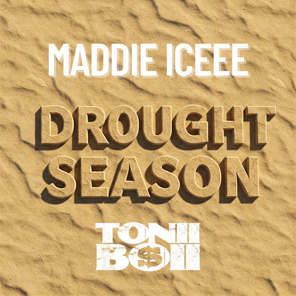 Drought Season (feat. DJ Maddie Iceee) cover